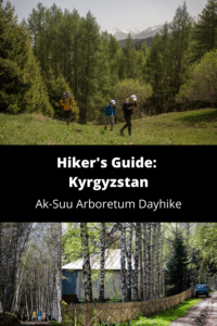 Hikers Guide Kyrgyzstan Ak Suu Arboretum